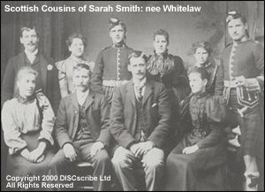 Lorraine Whitelaw's (Speers) great grandmother, Sarah Smith nee: Whitelaw's Scottish Cousins