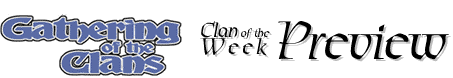 Preview of Upcoming Clans of the Week